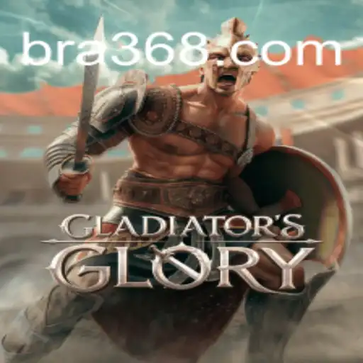 Unveiling the World of GladiatorsGlory: The Premier Experience at BR368.com Oficial Slots Brasil #1